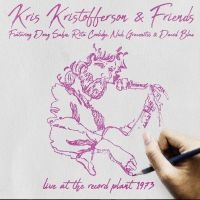 Kristofferson Kris & Friends - Live At The Record Planet 1973 (Fm) i gruppen CD hos Bengans Skivbutik AB (3225218)