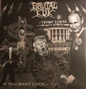 Brutal Kuk - If You Want Cock (Very Presidential i gruppen CD hos Bengans Skivbutik AB (3225273)