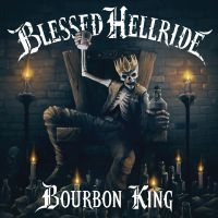 Blessed Hellride - Bourbon King i gruppen CD hos Bengans Skivbutik AB (3225509)