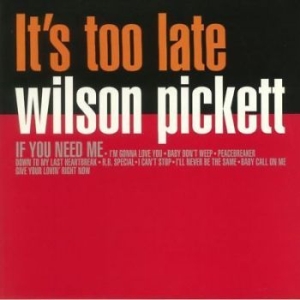 Pickett Wilson - It's Too Late i gruppen VINYL hos Bengans Skivbutik AB (3226850)