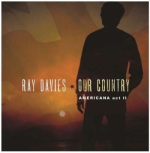 Davies Ray - Our Country: Americana Act 2 i gruppen Minishops / Ray Davies hos Bengans Skivbutik AB (3226935)