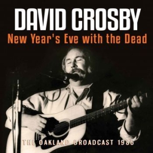 Crosby David - New Years Eve With The Dead (Live B i gruppen VI TIPSER / Julegavetips CD hos Bengans Skivbutik AB (3226959)