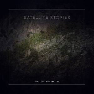 Satellite Stories - Cut Out The Lights i gruppen CD hos Bengans Skivbutik AB (3227451)