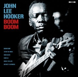 Hooker John Lee - Boom Boom i gruppen VINYL hos Bengans Skivbutik AB (3227475)