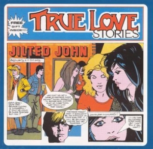 Jilted John - True Love Stories (40Th Anniversary i gruppen VINYL hos Bengans Skivbutik AB (3227500)