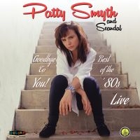 Smyth Patty & Scandal - Goodbye To YouBest Of The 80'S Liv i gruppen CD hos Bengans Skivbutik AB (3227544)