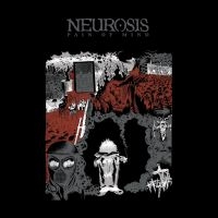 Neurosis - Pain Of Mind i gruppen CD hos Bengans Skivbutik AB (3227558)