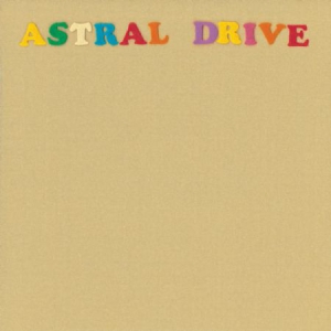 Astral Drive - Astral Drive i gruppen VI TIPSER / Julegavetips CD hos Bengans Skivbutik AB (3227682)