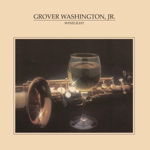 Jr. Grover Washington - Winelight i gruppen VI TIPSER / Klassiska lablar / Music On Vinyl hos Bengans Skivbutik AB (3231804)