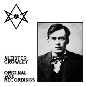 Crowley Aleister - Original Wax Recordings i gruppen VINYL hos Bengans Skivbutik AB (3233567)