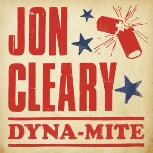 Cleary Jon - Dyna-Mite i gruppen VINYL hos Bengans Skivbutik AB (3234351)