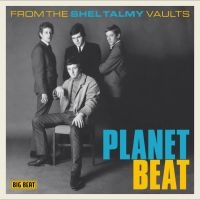 Various Artists - Planet Beat:From The Shel Talmy Vau i gruppen CD hos Bengans Skivbutik AB (3234404)