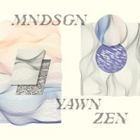 Mndsgn - Yawn Zen i gruppen VINYL hos Bengans Skivbutik AB (3234444)