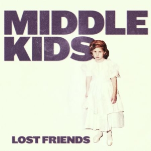 Middle Kids - Lost Friends i gruppen CD hos Bengans Skivbutik AB (3234457)