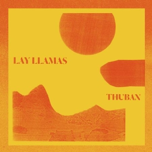 Lay Llamas - Thuban i gruppen VINYL hos Bengans Skivbutik AB (3234571)