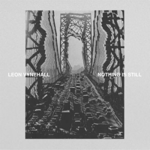 Leon Vynehall - Nothing Is Still i gruppen CD hos Bengans Skivbutik AB (3235690)