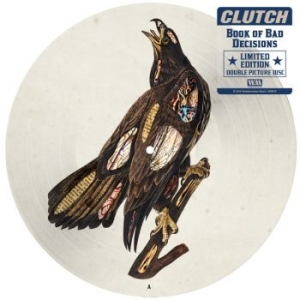 Clutch - Book Of Bad Decisions - Ltd.Picture i gruppen VINYL hos Bengans Skivbutik AB (3235937)