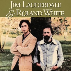 Lauderdale Jim & Roland White - Jim Lauderdale & Roland White i gruppen CD hos Bengans Skivbutik AB (3235987)