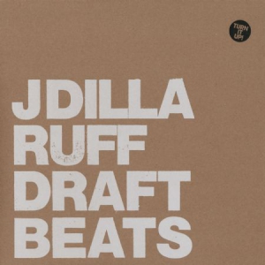 J Dilla - Ruff Draft Instrumentals i gruppen VI TIPSER / Bengans Personal tipser / Håndplukket hip-hop gjennom årene hos Bengans Skivbutik AB (3236021)