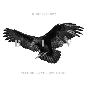 Buried In Verona - Vultures Above, Lions Below i gruppen CD hos Bengans Skivbutik AB (3236158)