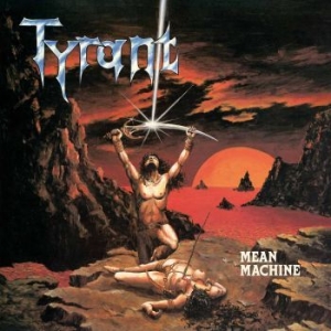 Tyrant - Mean Machine i gruppen VINYL hos Bengans Skivbutik AB (3236663)