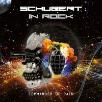 Schubert In Rock - Commander Of Pain i gruppen CD hos Bengans Skivbutik AB (3236706)