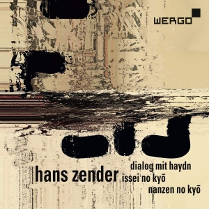 Zender Hans - Dialog Mit Haydn Issei No Kyo Nan i gruppen VI TIPSER / Julegavetips CD hos Bengans Skivbutik AB (3236764)