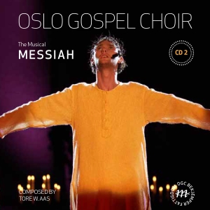 Oslo Gospel Choir - Messiah Cd 2, The Musical i gruppen CD hos Bengans Skivbutik AB (3236777)