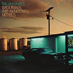 Jayhawks The - Back Roads And Abandoned Motels i gruppen -Start Vinyl hos Bengans Skivbutik AB (3245737)