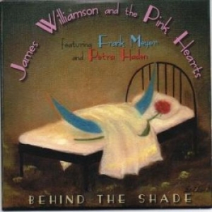 Williamson James - Pink Hearts The - Behind The Shade i gruppen CD hos Bengans Skivbutik AB (3245745)