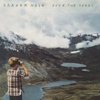 Graham Nash - Over The Years... i gruppen VINYL hos Bengans Skivbutik AB (3247611)