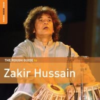 Hussain Zakir - Rough Guide To Zakir Hussain i gruppen CD hos Bengans Skivbutik AB (3247640)