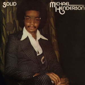 Henderson Michael - Solid (Bonus Track Edition) i gruppen CD hos Bengans Skivbutik AB (3247656)