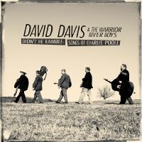 Davis David & The Warrior River Boy - Didn't He Ramble:Songs Of Charlie P i gruppen CD hos Bengans Skivbutik AB (3247664)