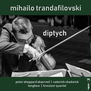 Trandafilovski Mihailo - Diptych i gruppen VI TIPSER / Julegavetips CD hos Bengans Skivbutik AB (3247730)