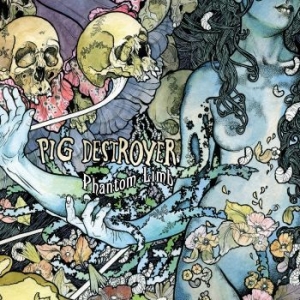 Pig Destroyer - Phantom Limb i gruppen VINYL hos Bengans Skivbutik AB (3248424)