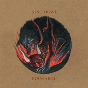 King Howl - Rougarou - Ltd.Ed. i gruppen VINYL hos Bengans Skivbutik AB (3249276)