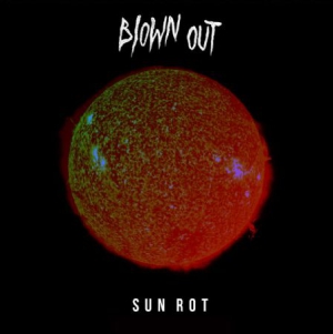 Blown Out - Sun Rot i gruppen VINYL hos Bengans Skivbutik AB (3249300)