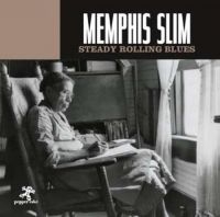 Memphis Slim - Steady Rolling Blues i gruppen CD hos Bengans Skivbutik AB (3250528)