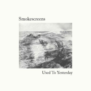 Smokescreens - Used To Yesterday i gruppen VI TIPSER / Julegavetips Vinyl hos Bengans Skivbutik AB (3250552)