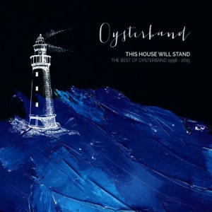 Oysterband - This House Will Stand - Best Of i gruppen VI TIPSER / Julegavetips CD hos Bengans Skivbutik AB (3250562)