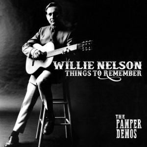 Nelson Willie - Things To Remember - Pamper Demos i gruppen Minishops / Willie Nelson hos Bengans Skivbutik AB (3250563)