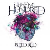 Five Hundred - Bleed Red i gruppen CD hos Bengans Skivbutik AB (3250570)