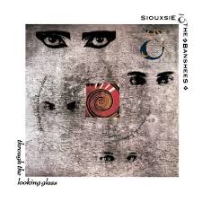 Siouxsie And The Banshees - Through The Looking Glass (Vinyl) i gruppen VINYL hos Bengans Skivbutik AB (3255471)