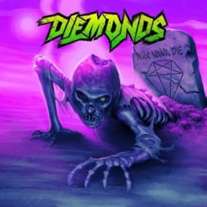 Diemonds - Never Wanna Die i gruppen CD hos Bengans Skivbutik AB (3255641)