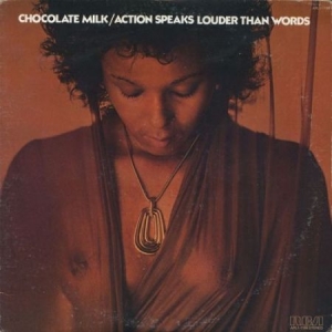 Chocolate Milk - Action Speaks Louder Than Words i gruppen VINYL hos Bengans Skivbutik AB (3264461)