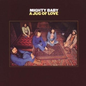 Mighty Baby - A Jug Of Love i gruppen CD hos Bengans Skivbutik AB (3264640)