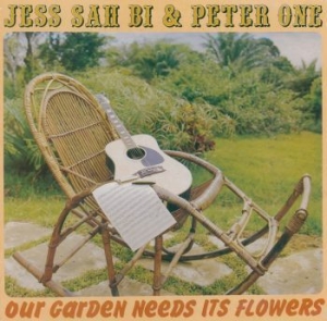 Jess Sah Bi & Peter One - Our Garden Needs Its Flowers i gruppen CD hos Bengans Skivbutik AB (3265295)