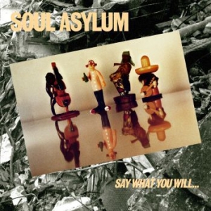 Soul Asylum - Say What You Will... Everything Can i gruppen CD hos Bengans Skivbutik AB (3266560)