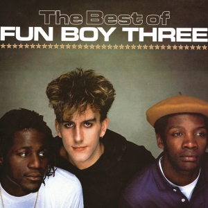 Fun Boy Three - Best Of i gruppen CD hos Bengans Skivbutik AB (3267009)